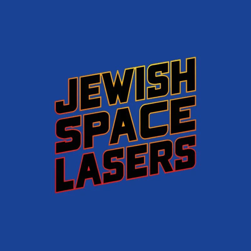 Jewish Space Lasers Graphic T-Shirt, Bold Text Design Tee, Funny Quote Unisex T-Shirt Female T-Shirt