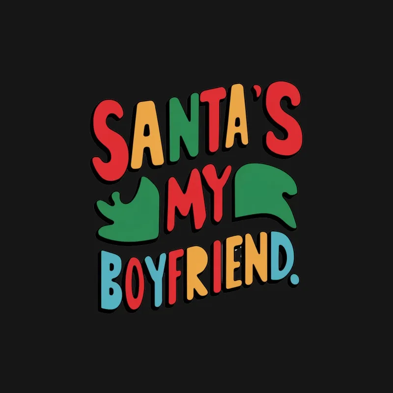 Santa's My Boyfriend Funny Christmas T-Shirt, Colorful Holiday Tee, Festive Apparel for Xmas Party Female T-Shirt