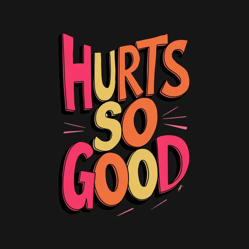 Colorful Hurts So Good Slogan T-Shirt, Retro Inspired Graphic Tee, Vibrant Typography Clothing Female T-Shirt