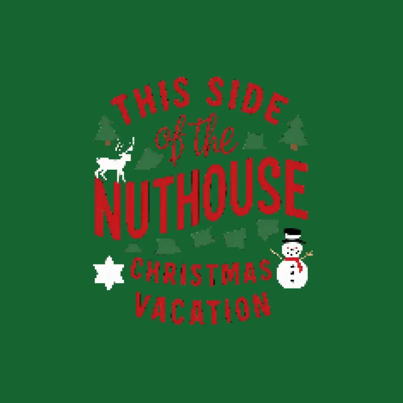 Funny Christmas T-Shirt, This Side of the Nuthouse Christmas Vacation Tee, Holiday Humor Shirt Male T-Shirt