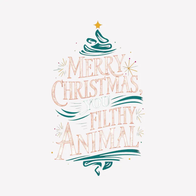 Merry Christmas You Filthy Animal T-Shirt, Funny Holiday Top, Festive Winter Clothing Male T-Shirt