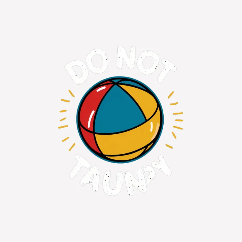 Colorful Do Not Taunt Beach Ball Graphic T-Shirt, Funny Summer Tee, Unisex Apparel Male T-Shirt