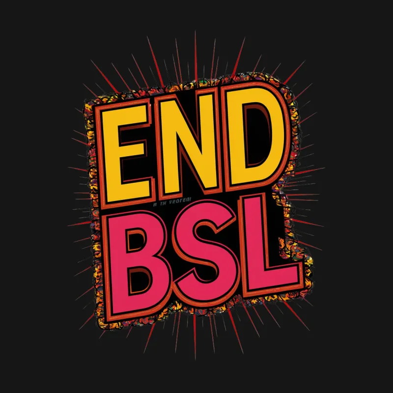 End BSL Graphic T-Shirt, Bold Yellow Text Advocacy Tee, Eye-Catching Design, Unisex Fit Female T-Shirt