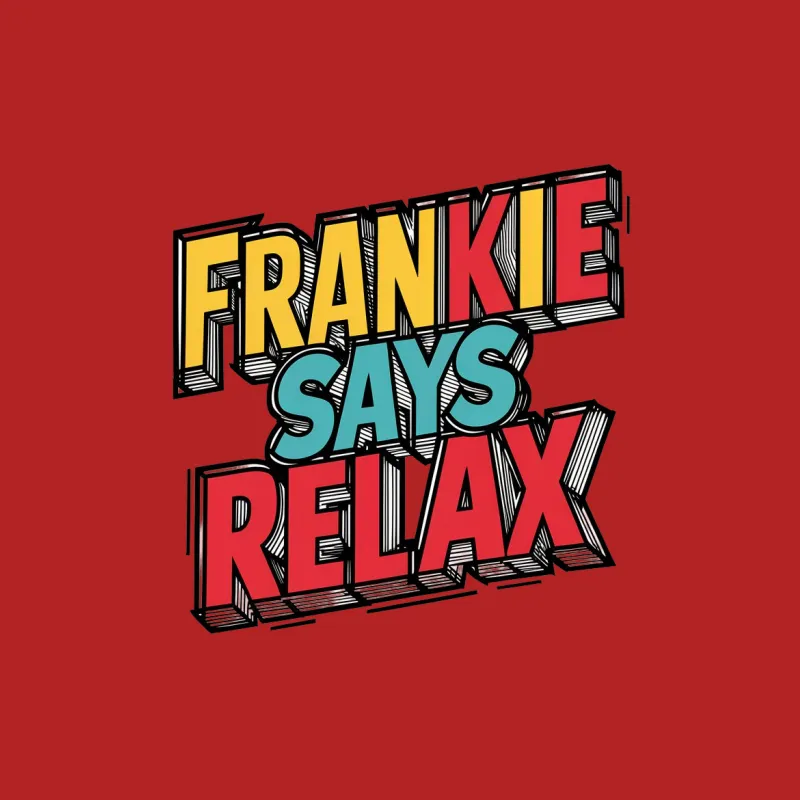 Frankie Says Relax T-Shirt, Retro 80s Graphic Tee, Bold Font Colorful Shirt, Unisex Vintage Style Top Male T-Shirt