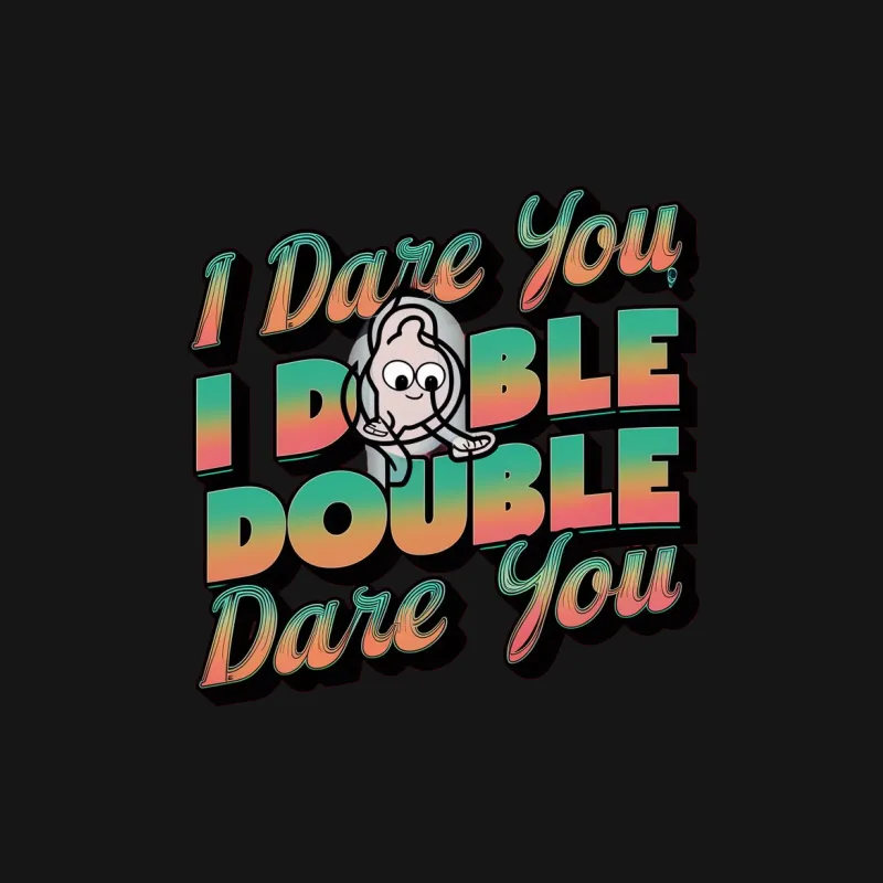 Unique I Dare You, I Double Dare You Cartoon Cat Graphic T-Shirt, Colorful Bold Text Design Male T-Shirt