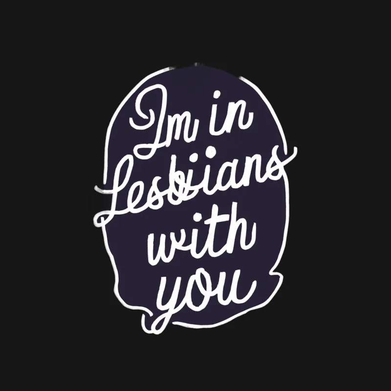 Funny Quote T-Shirt I'm in Lesbians with You - Novelty Graphic Tee, Unisex Gift, Casual Wear Male T-Shirt