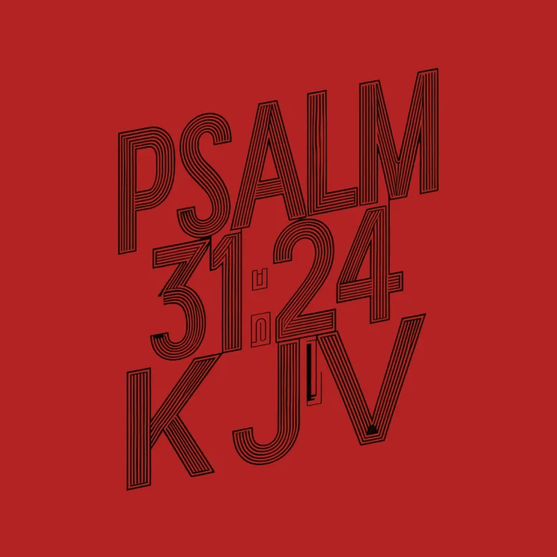 Psalm 31:24 KJV Christian T-Shirt, Inspirational Bible Verse Tee, Religious Graphic Design Shirt Male T-Shirt