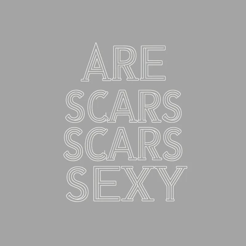 Are Scars Sexy Bold Text T-shirt, Unisex Statement Tee, Minimalistic Fashion, Self Love Apparel Male T-Shirt