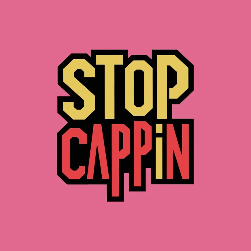 Stop Cappin Bold Text Graphic T-Shirt, Streetwear Style Tee, Urban Fashion, Unisex Casual Shirt Female T-Shirt