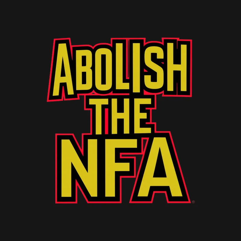 Abolish the NFA Bold Text T-Shirt, Yellow and Red Graphic Tee, Statement Fashion Top, Unisex Apparel Male T-Shirt