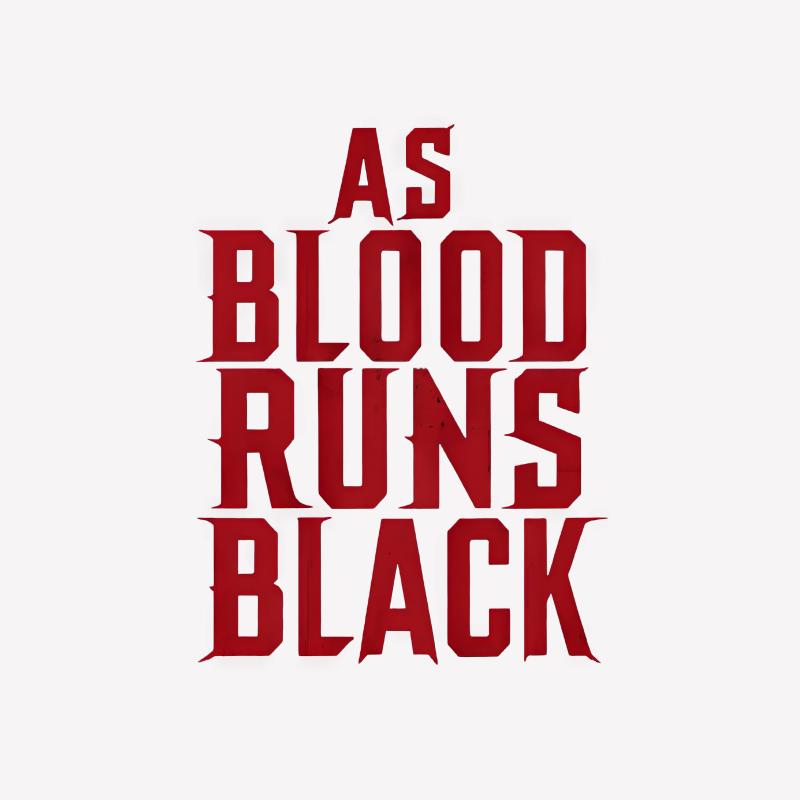 As Blood Runs Black Bold Font Tee, Statement Typography Red and Black Shirt, Modern Graphic T-Shirt, Casual Wear Unisex Apparel Male T-Shirt