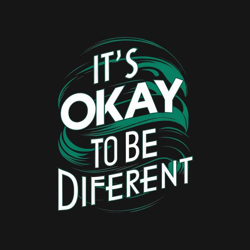 Inspirational Quote T-Shirt, It's Okay To Be Different, Positive Message Tee, Unisex Graphic Shirt, Motivational Fashion Top Male T-Shirt