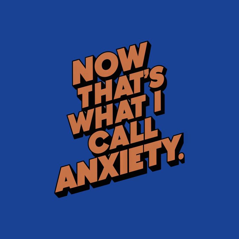 Now That's What I Call Anxiety T-Shirt, Funny Quote Tee, Unisex Casual Shirt, Bold Typography Top, Humorous Graphic Tee, Comfort Wear Male T-Shirt