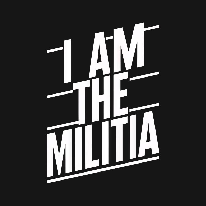 Bold Statement T-Shirt, I Am The Militia, Unisex Adult Clothing, Graphic Tee, Patriotic Shirt, Gift Idea Male T-Shirt