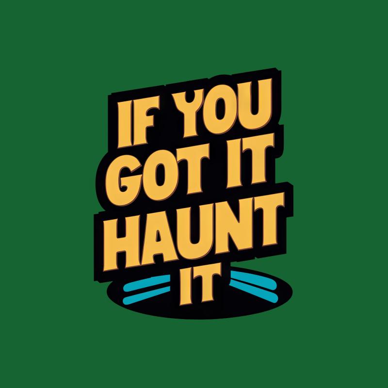 Vintage Halloween If You Got It Haunt It Text T-Shirt, Spooky Graphic Tee Design Male T-Shirt