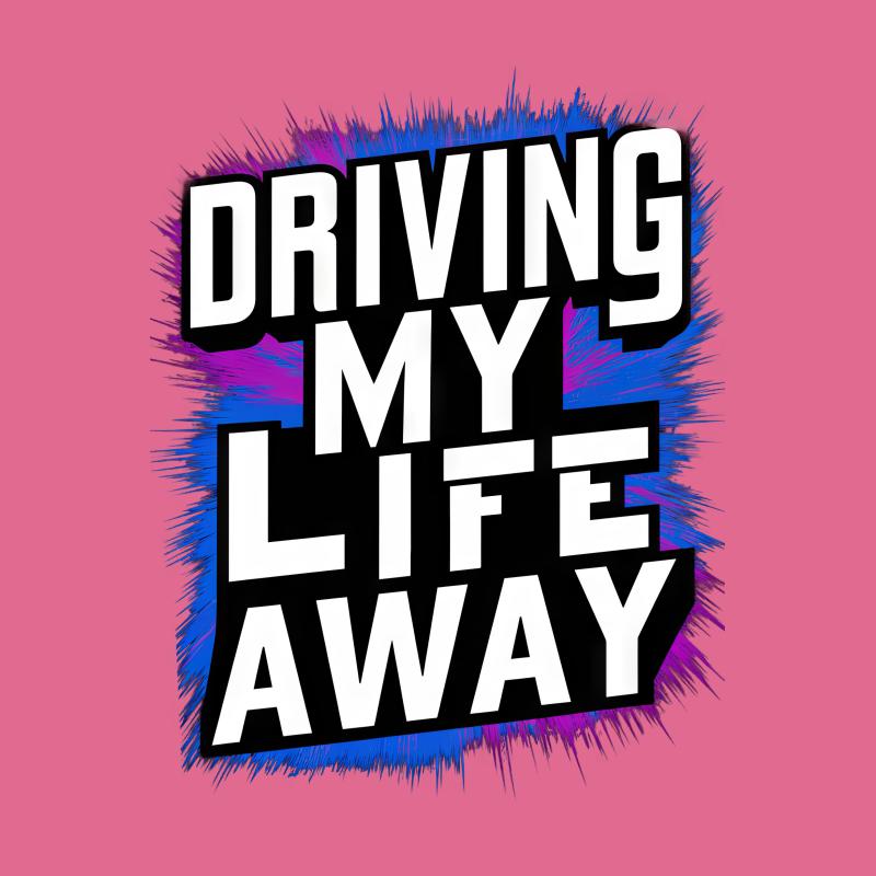 Driving My Life Away Bold Graphic Tee, Unisex Road Trip T-Shirt, Traveler Adventure Shirt, Vibrant Colors Male T-Shirt