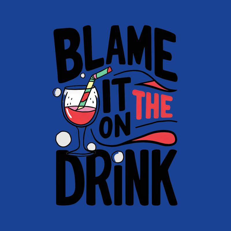 Funny Wine T-Shirt, 'Blame It On The Drink' Quote Tee, Unisex Party Shirt, Casual Graphic Top, Gift for Wine Lovers Male T-Shirt