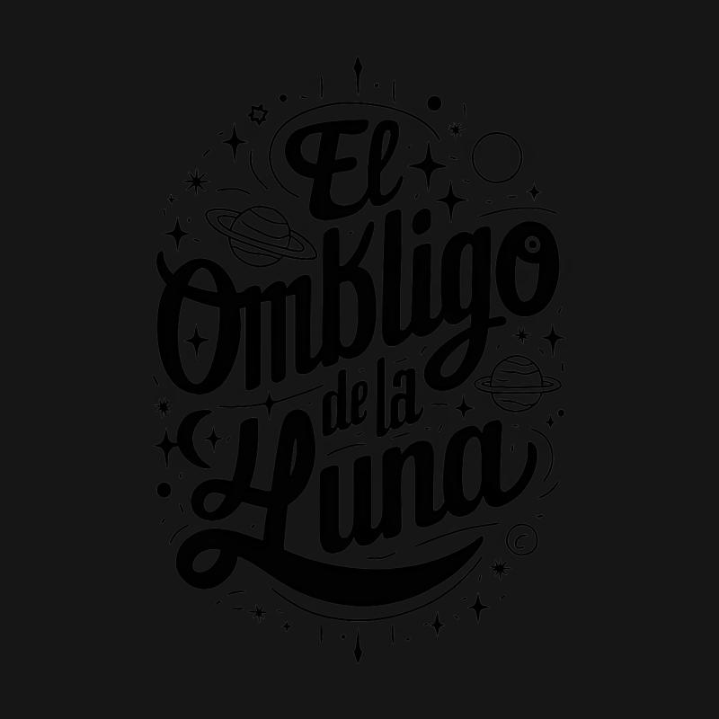 El Ombligo de la Luna T-Shirt, Unique Typography Design, Planets and Stars Illustration, Unisex Cotton Tee Male T-Shirt