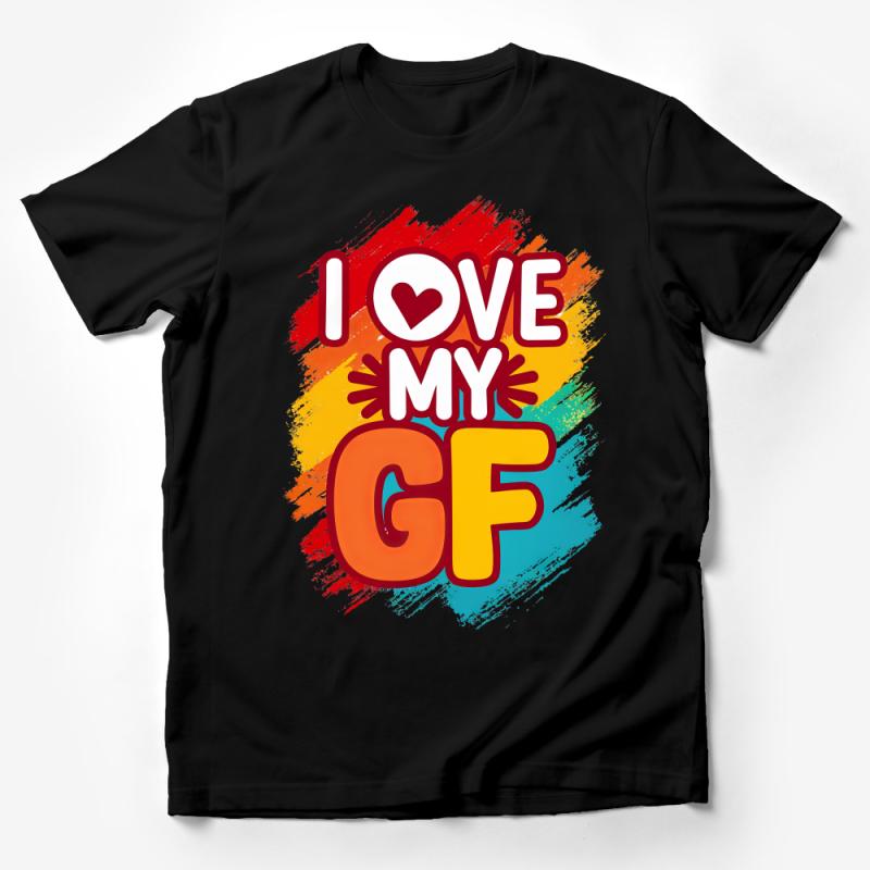 I Love My GF Colorful T-Shirt, Rainbow Pride Graphic Tee, Couples Gift, Casual Unisex Love Shirt Male T-Shirt