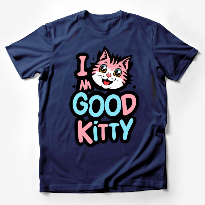 Cute I Am Good Kitty T-Shirt, Fun Cat Lover Tee, Whimsical Cartoon Cat Apparel, Perfect Gift for Pet Owners Male T-Shirt