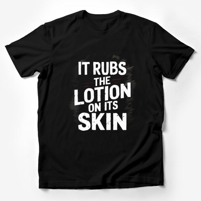 Movie Quote T-Shirt It Rubs the Lotion On Its Skin Horror Film Fan Gift Tee, Unisex Graphic Shirt, Cult Classic Apparel Male T-Shirt