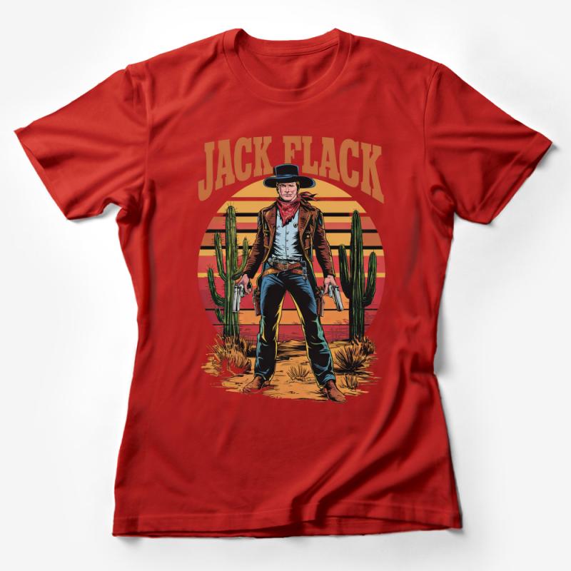 Vintage Western Cowboy T-Shirt, Retro Jack Flack Graphic Tee, Men's and Women's Casual Wear, Unique Wild West Shirt Design Female T-Shirt