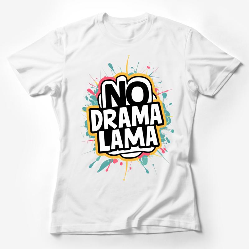 No Drama Llama T-Shirt With Splatter Design, Colorful Fun Graphic Tee Female T-Shirt