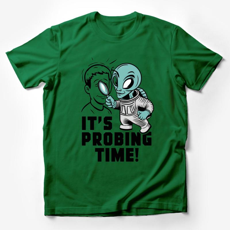 Funny Alien Probing Time T-Shirt, Sci-Fi Humor Tee, UFO Enthusiast Gift, Extraterrestrial Graphic Shirt, Unisex Adult Clothing Male T-Shirt