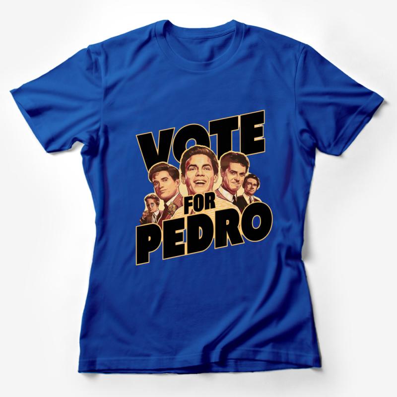 Unisex Vote For Pedro Graphic Tee, Funny Movie Quote T-Shirt, Cult Classic Film Fan Shirt, Retro Style Casual Wear, Soft Cotton Top Female T-Shirt