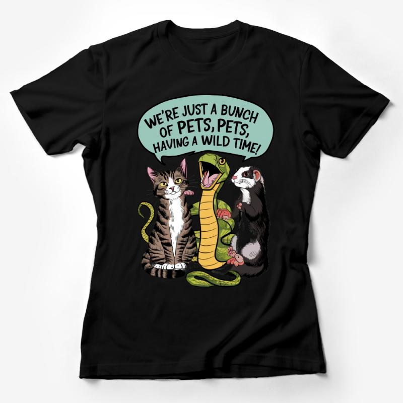 Funny Pet Lover T-Shirt, Cat Snake Ferret Wild Time Graphic Tee, Unisex Casual Shirt Gift Female T-Shirt