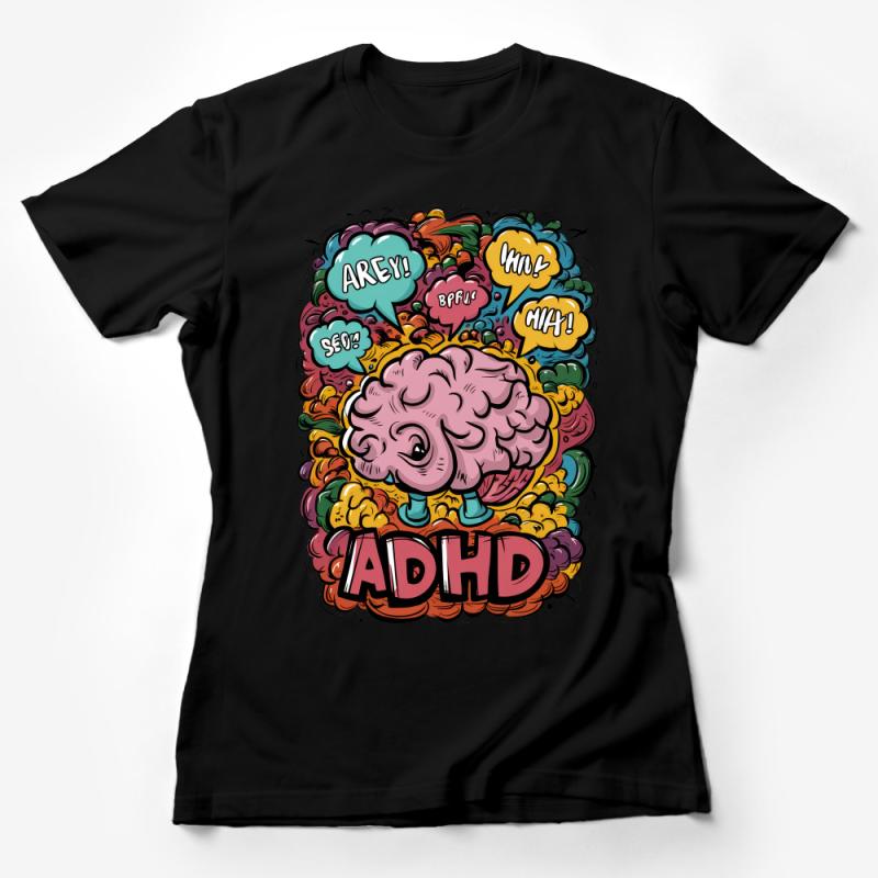 Colorful ADHD Awareness Graphic Tee, Funky Brain Illustration, Unisex T-Shirt, Mental Health Support Apparel, Bold Statement Shirt Female T-Shirt