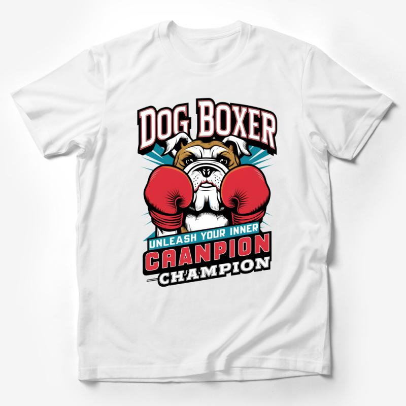 Dog Boxer Champion T-Shirt, Funny Pet Lover Tee, Unleash Your Inner Strength, Graphic Tee for Boxing Fans, Unique Gift Idea Male T-Shirt