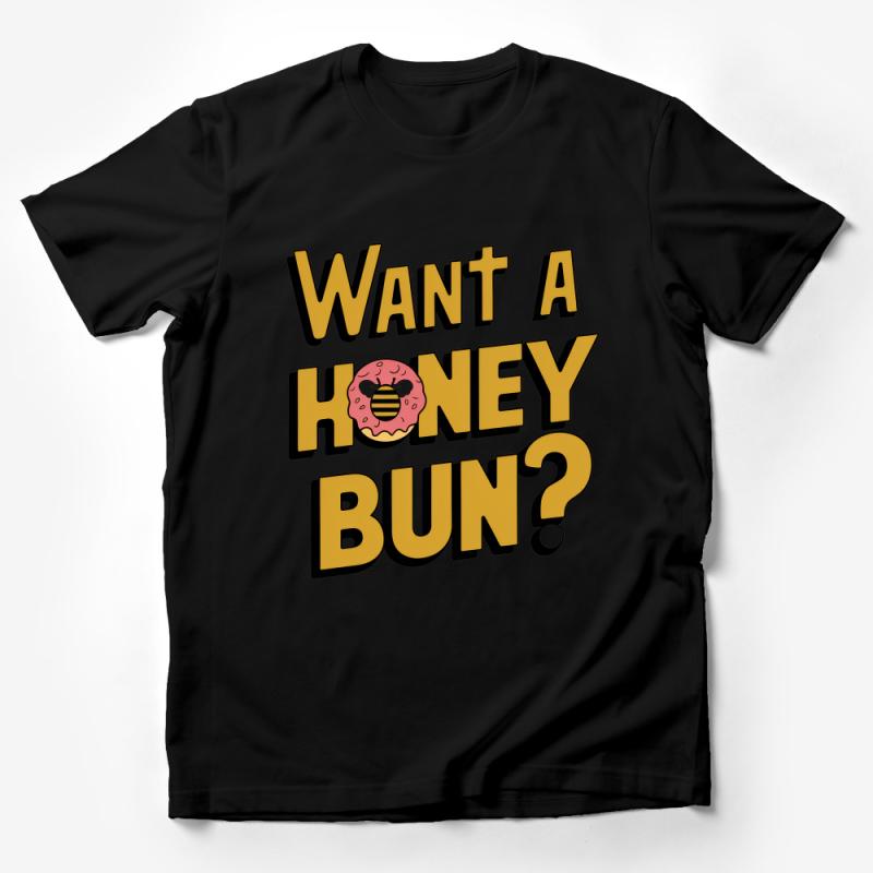 Funny Donut T-Shirt, Want a Honey Bun? Quote, Food Pun Tee, Casual Graphic Shirt, Unisex Doughnut Lover Apparel Male T-Shirt