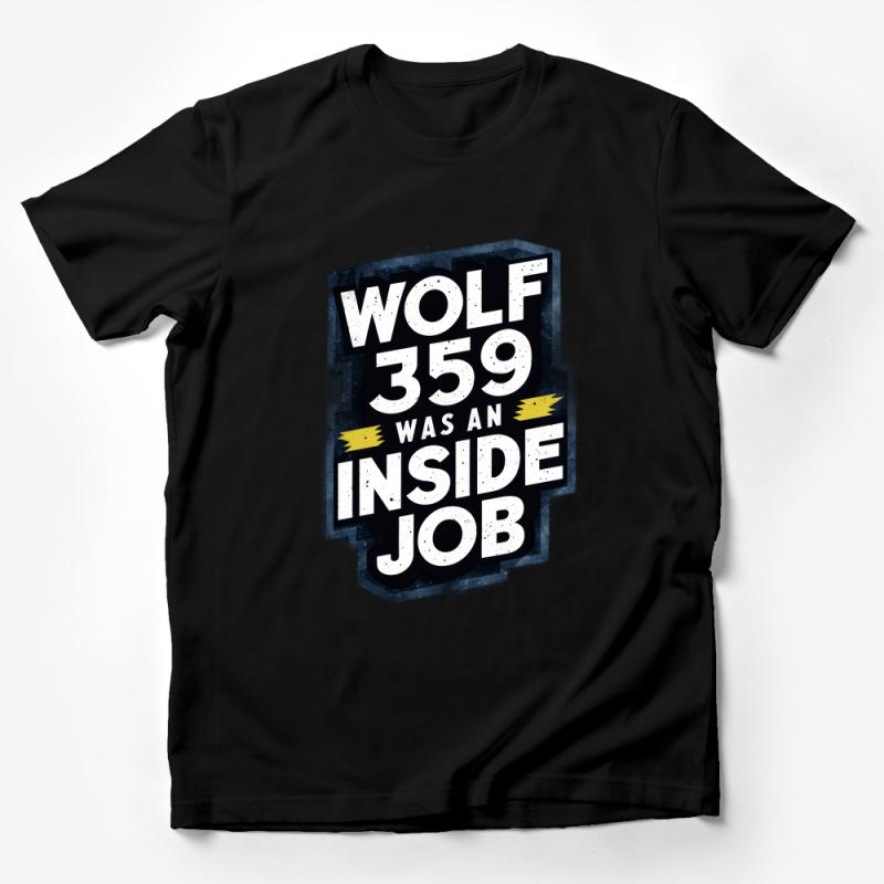 Wolf 359 Was An Inside Job T-Shirt, Bold Graphic Tee, Unisex Statement Shirt, Conspiracy Theory Apparel, Casual Urban Style Male T-Shirt