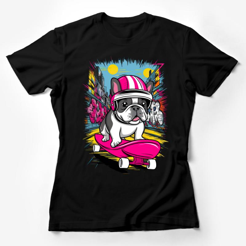 Skateboard French Bulldog T-Shirt, Urban Dog Tee, Cool Hipster Pup, Fun Animal Graphic Shirt, Pet Lover Gift, Streetwear Style Top Female T-Shirt