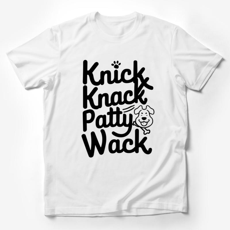 Cute Dog Graphic T-Shirt, Knick Knack Patty Wack Tee, Pet Lover Casual Shirt, Funny Quote Top, Unisex Clothing, Gift for Dog Owners Male T-Shirt