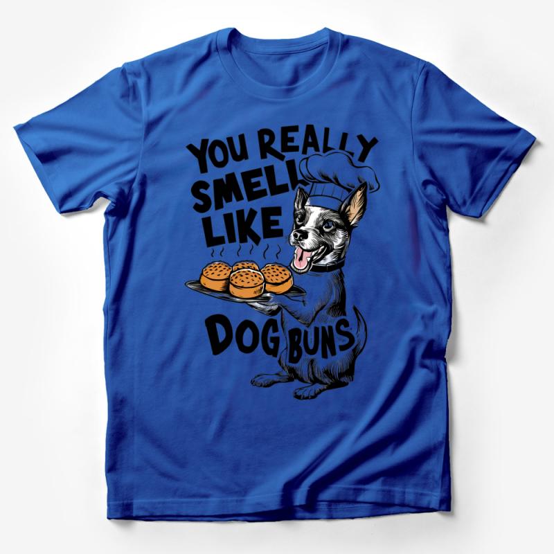 Funny Chef Dog T-Shirt, You Really Smell Like Dog Buns, Cute Animal Tee, Culinary Humor, Graphic Shirt for Pet Lovers Male T-Shirt