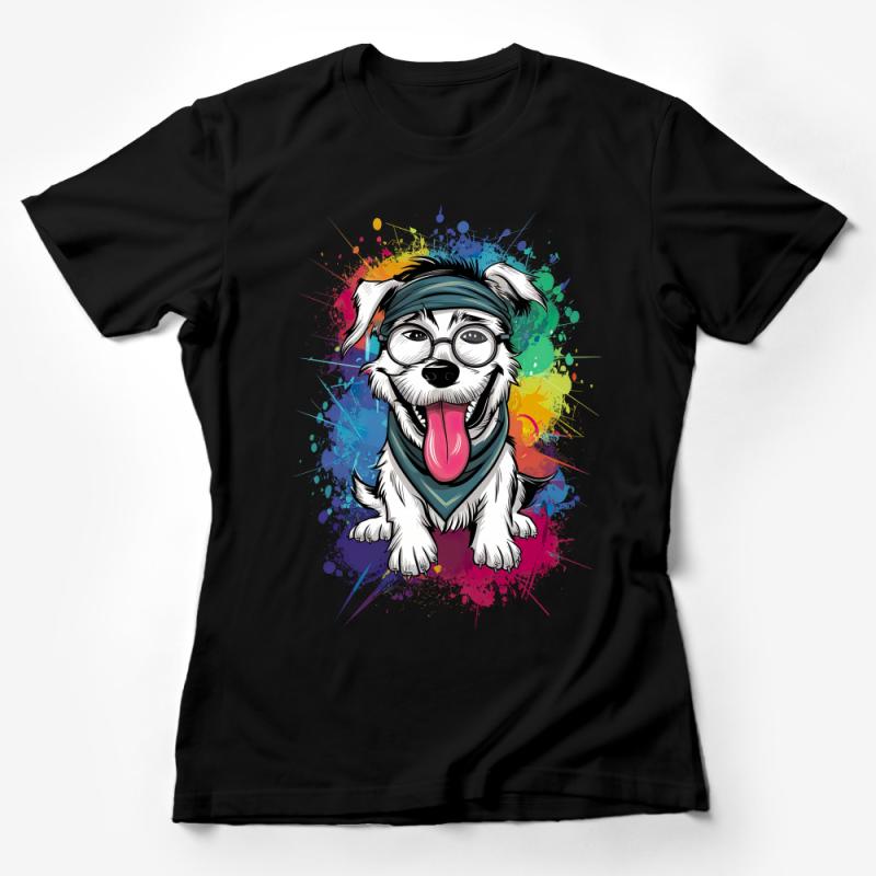 Colorful Dog T-Shirt, Hipster Dog with Glasses, Vibrant Paint Splatter Tee, Animal Lover Gift, Unisex Graphic Shirt, Pet Illustration Top Female T-Shirt