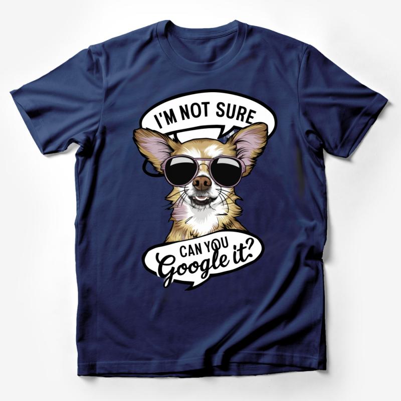 Funny Dog Quote T-Shirt, Hipster Chihuahua with Sunglasses Tee, Humorous Graphic Shirt, Casual Unisex Clothing, Gift for Dog Lovers Male T-Shirt