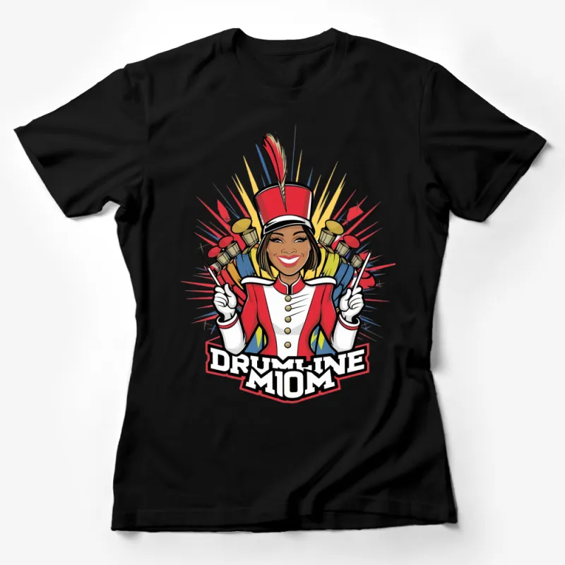 Drumline Mom T-Shirt, Colorful Marching Band Mom Graphic Tee, Performance Support Musical Apparel, Gift for Music Parents Female T-Shirt