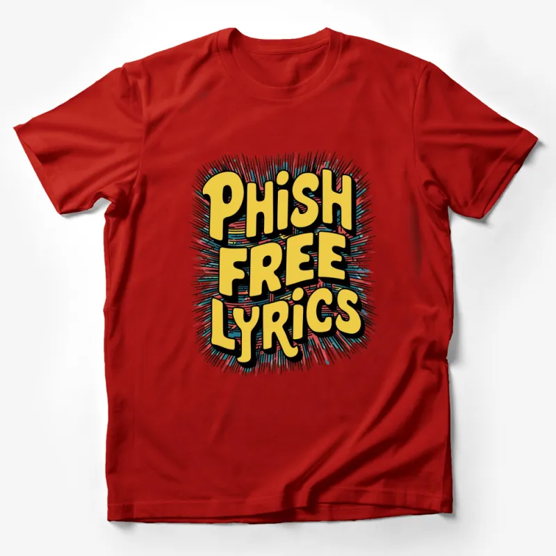 Phish Free Lyrics Bold Graphic T-Shirt, Colorful Music Lover Tee, Unisex Casual Shirt for All Ages Male T-Shirt