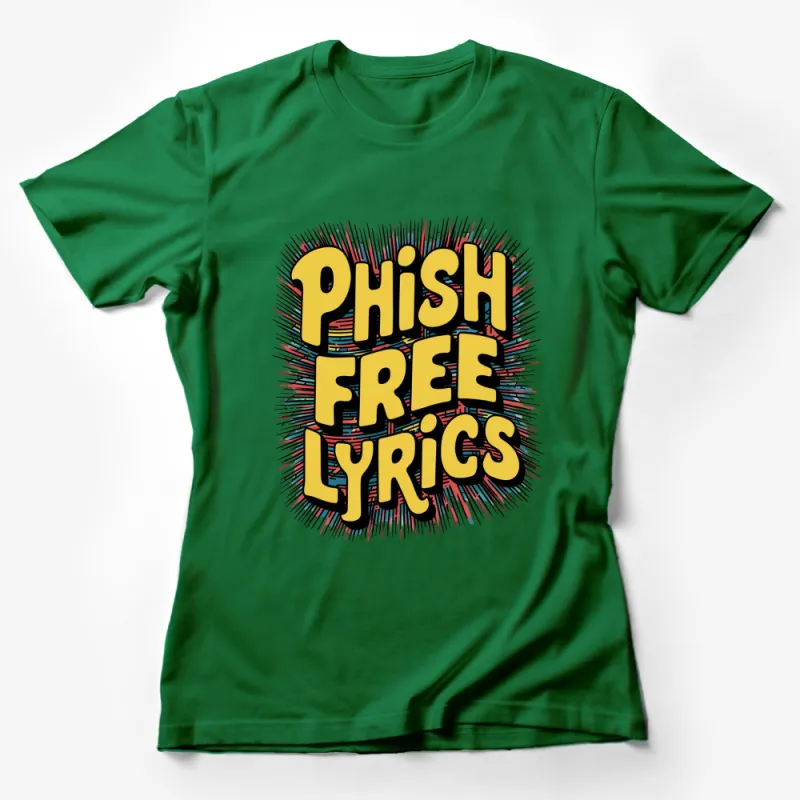 Phish Free Lyrics Bold Graphic T-Shirt, Colorful Music Lover Tee, Unisex Casual Shirt for All Ages Female T-Shirt