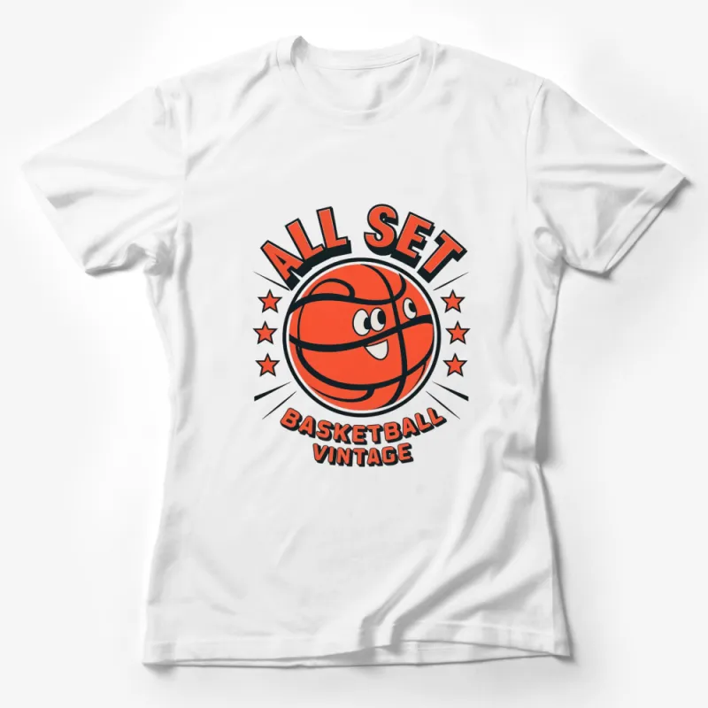 Vintage Basketball T-Shirt, All Set Basketball Graphic Tee, Retro Sports Fan Gift, Unisex Shirt Female T-Shirt