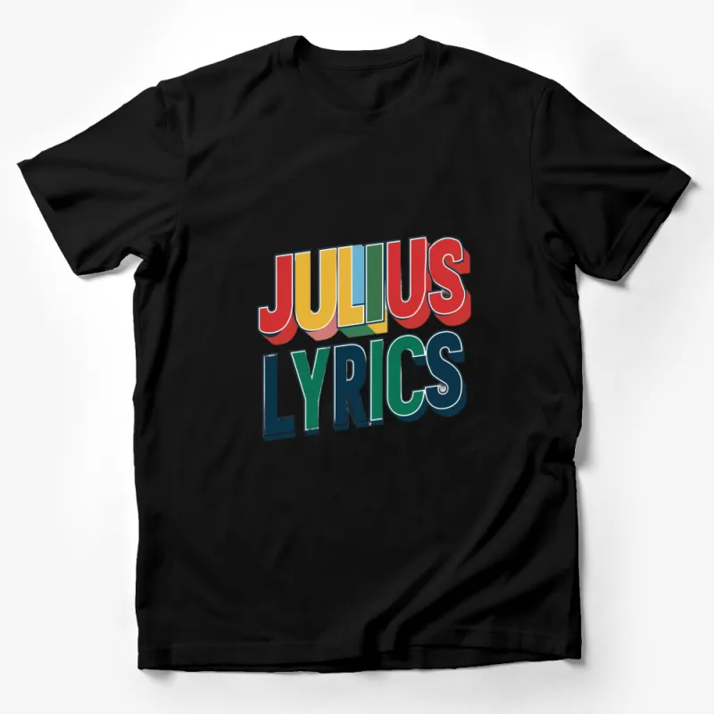 Julius Lyrics Colorful Retro Style T-Shirt, Bold Text Design Cotton Tee, Unisex Fashion Top Male T-Shirt