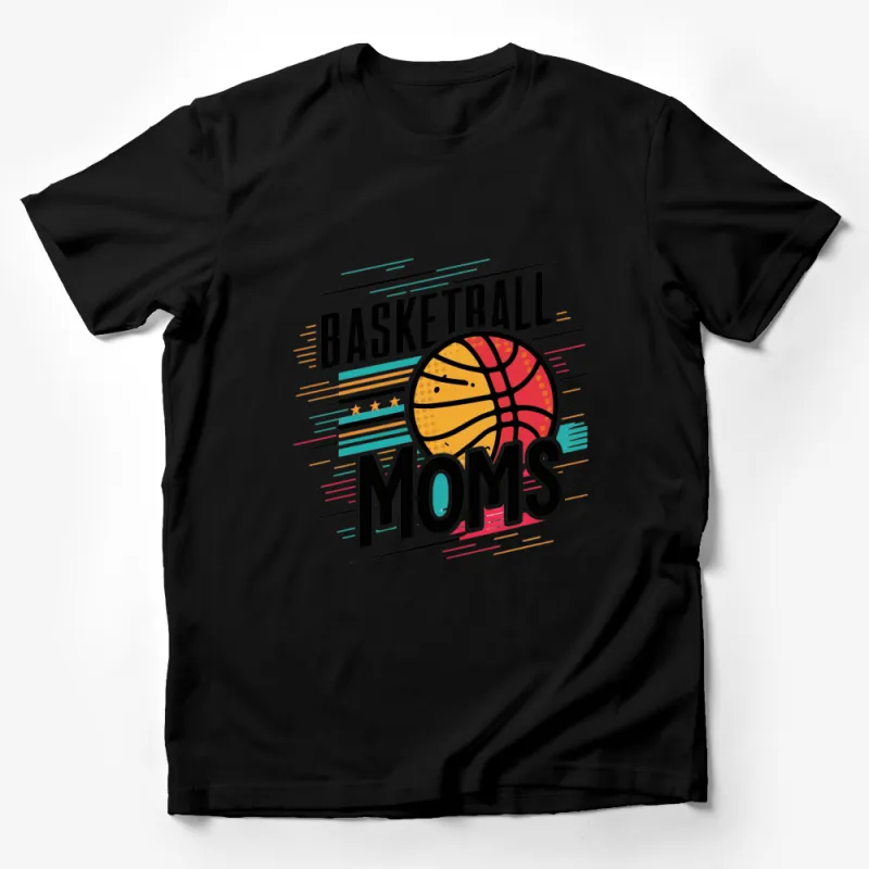 Basketball Moms T-Shirt, Vibrant Colors Sporty Tee for Proud Mothers, Trendy Game Day Apparel Male T-Shirt