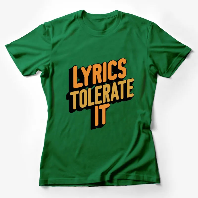 Bold Lyrics Tolerate It Graphic T-Shirt, Trendy Statement Tee, Unisex Music Shirt, Casual Wear Female T-Shirt