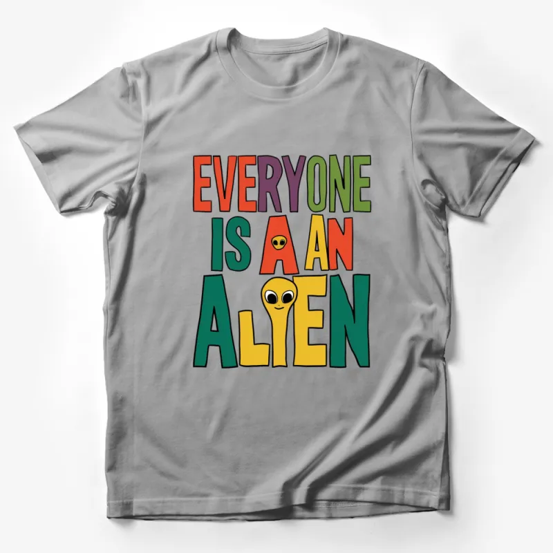 Everyone Is An Alien Colorful T-Shirt, Fun Extraterrestrial Graphic Tee, Unique UFO Shirt Design Male T-Shirt