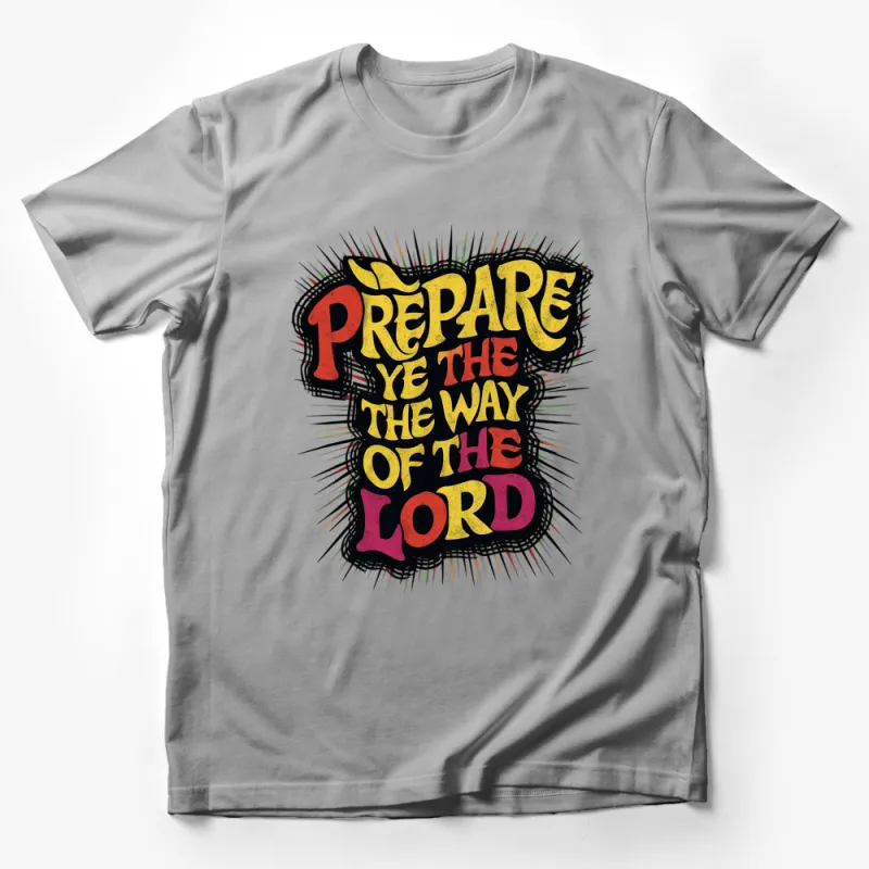 Prepare Ye The Way of The Lord T-Shirt, Christian Graphic Tee, Religious Vintage Style Shirt Male T-Shirt