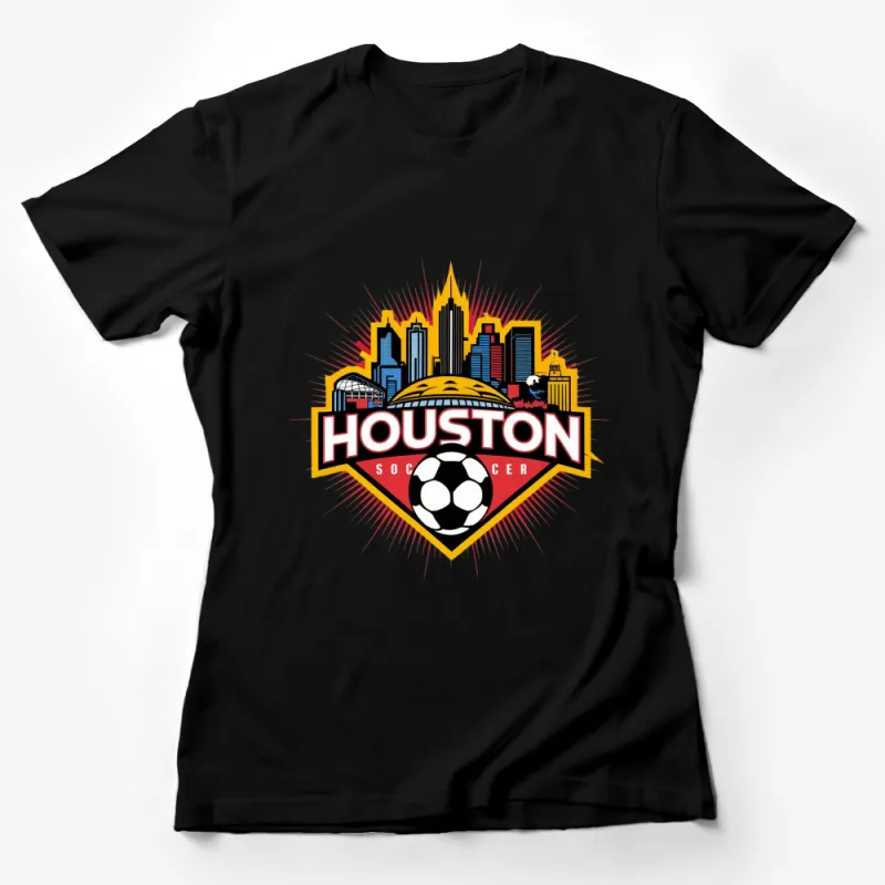 Houston Soccer T-Shirt, Colorful City Skyline, Soccer Ball Design, Men's and Women's Sizes Female T-Shirt