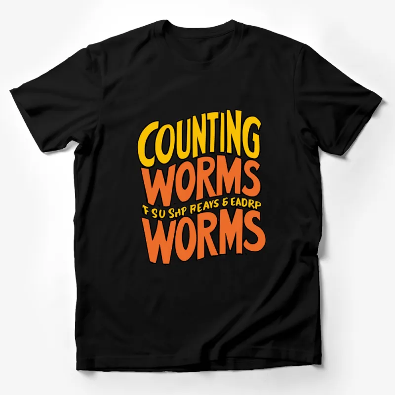 Counting Worms T-Shirt, Funny Mosh Pit Tee, Quirky Graphic Shirt, Bold Lettering Unisex Top Male T-Shirt